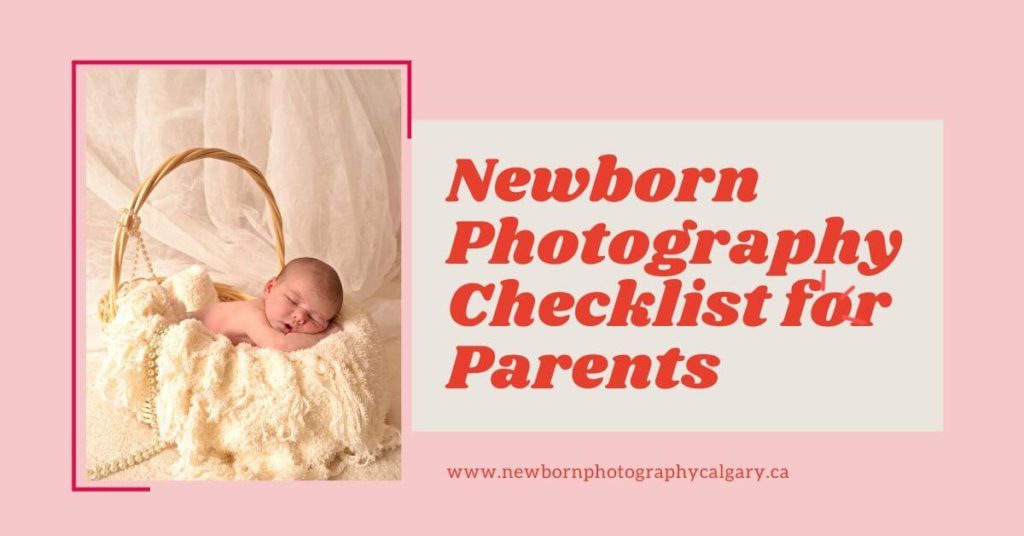 Newborn Photography Checklist for Parents